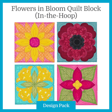 A Flowers in Bloom Quilt Block (In-the-Hoop) Design Pack