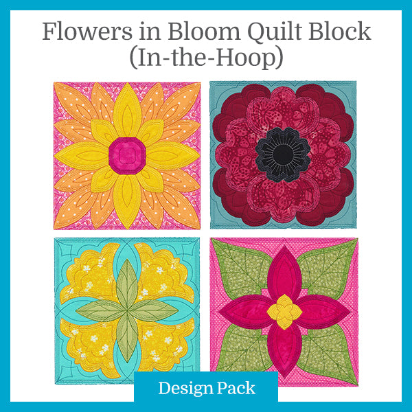 A Flowers in Bloom Quilt Block (In-the-Hoop) Design Pack