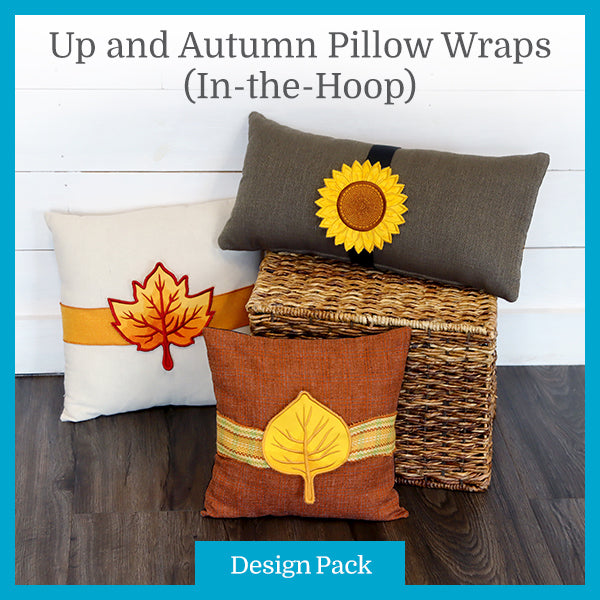 A Up and Autumn Pillow Wrap (In-the-Hoop) Design Pack
