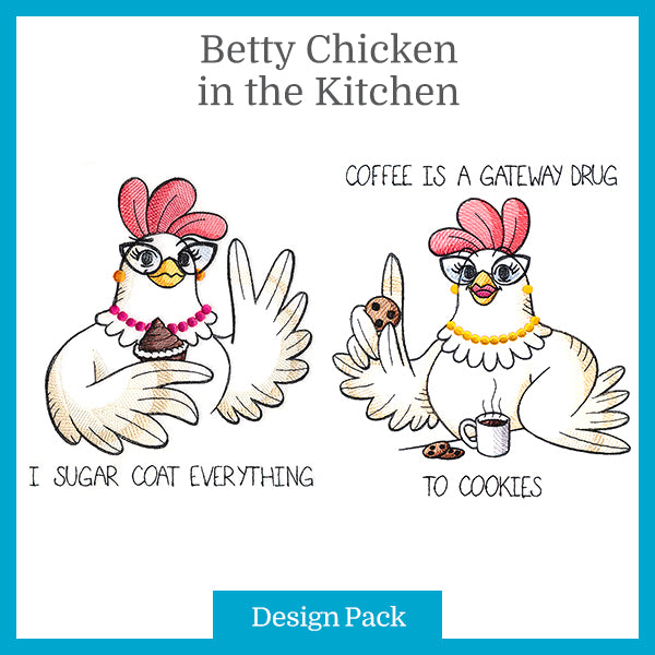 A Betty Chicken in the Kitchen Design Pack