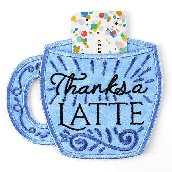 Thanks a Latte Gift Card Holder (In-the-Hoop)