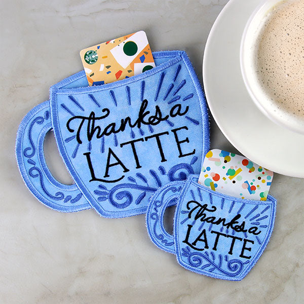 Thanks a Latte Gift Card Holder (In-the-Hoop)