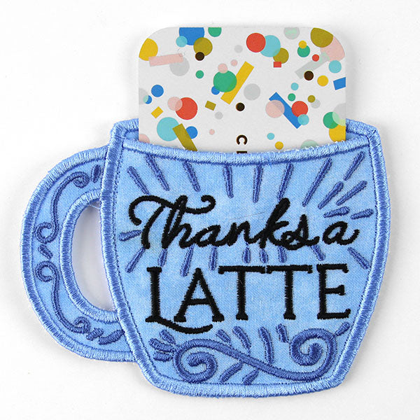 Thanks a Latte Gift Card Holder (In-the-Hoop)