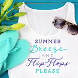Summer Breeze & Flip Flops Please