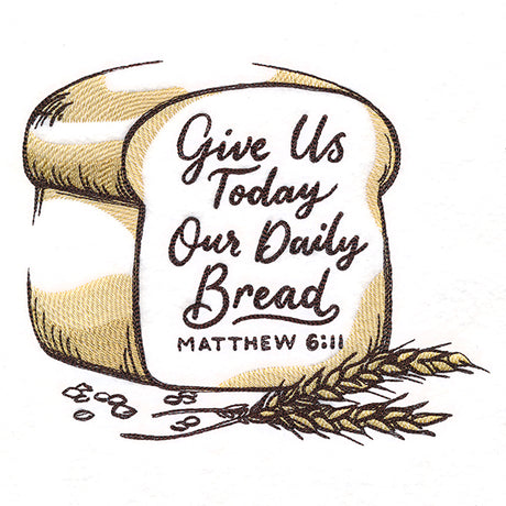 Give Us Today Our Daily Bread