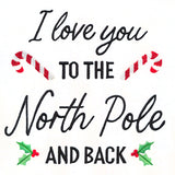 I Love You to the North Pole and Back