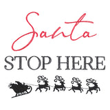 Santa Stop Here