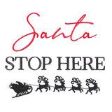 Santa Stop Here