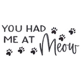 You Had Me at Meow