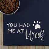 You Had Me at Woof