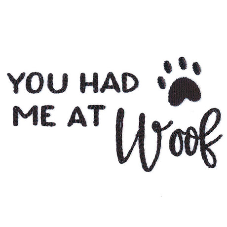 You Had Me at Woof