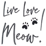 Live Love Meow!