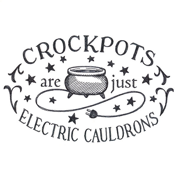 Crockpots Are Cauldrons