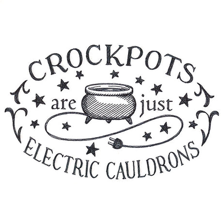 Crockpots Are Cauldrons