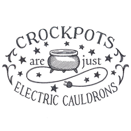 Crockpots Are Cauldrons