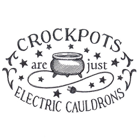 Crockpots Are Cauldrons
