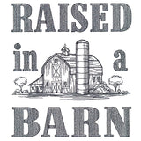 Raised In A Barn