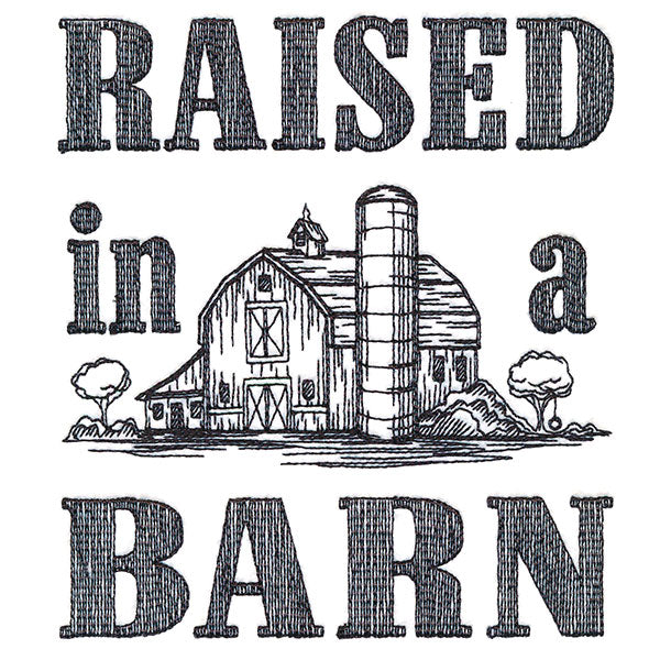 Raised In A Barn