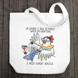 Of Course I Talk To Myself Chicken