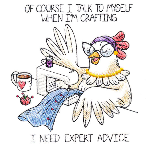 Of Course I Talk To Myself Chicken