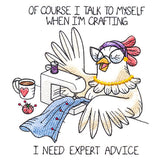 Of Course I Talk To Myself Chicken