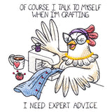 Of Course I Talk To Myself Chicken