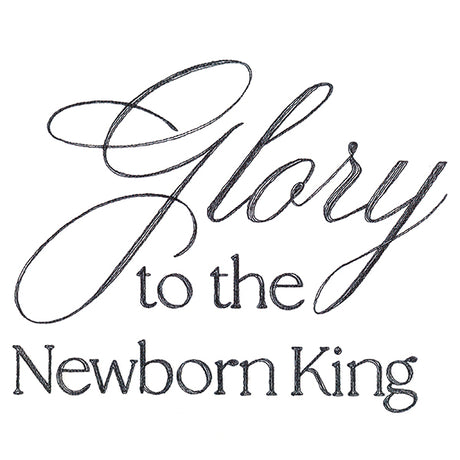 Glory to the Newborn King Script