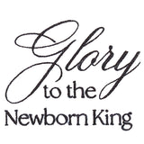 Glory to the Newborn King Script
