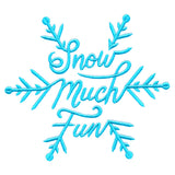 Snow Much Fun Scripted Snowflake