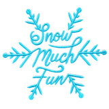 Snow Much Fun Scripted Snowflake