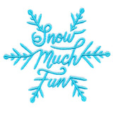 Snow Much Fun Scripted Snowflake