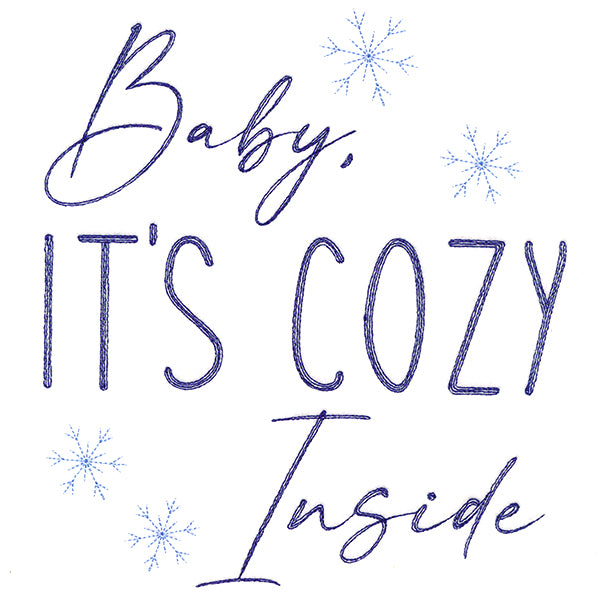 It's Cozy Inside