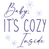 It's Cozy Inside