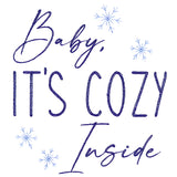 It's Cozy Inside