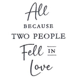 All Because Two People Fell in Love