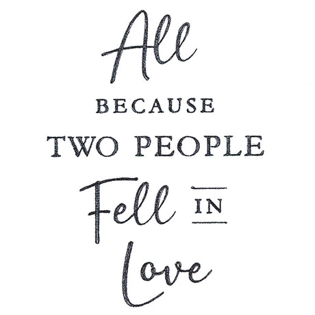 All Because Two People Fell in Love