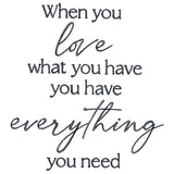 When You Love What You Have