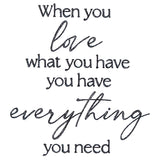 When You Love What You Have