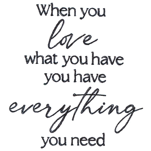 When You Love What You Have