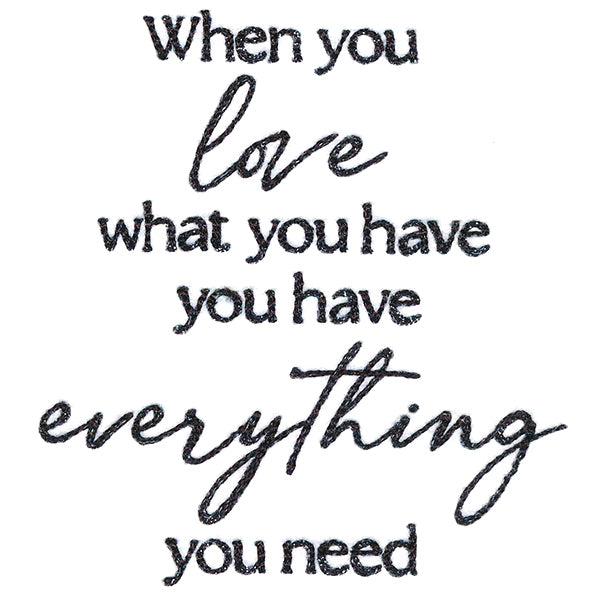 When You Love What You Have