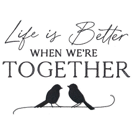 Life is Better Together