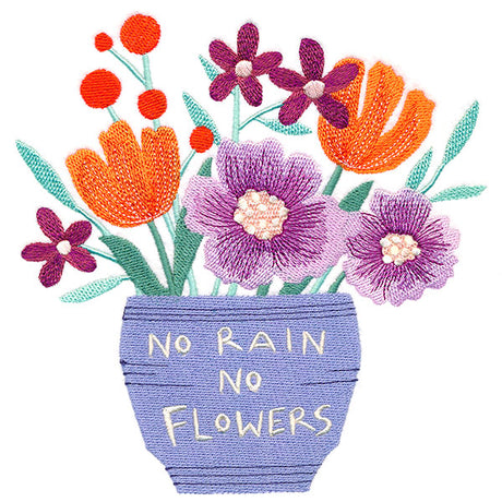 No Rain No Flowers