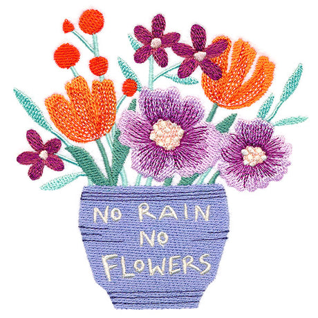 No Rain No Flowers