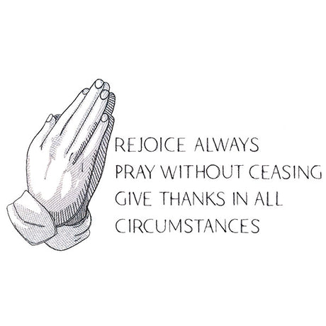 Rejoice Pray Give Thanks Always