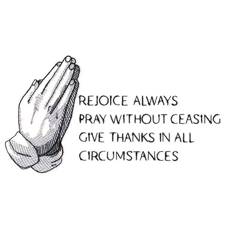Rejoice Pray Give Thanks Always