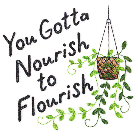 You Gotta Nourish to Flourish