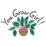 You Grow Girl