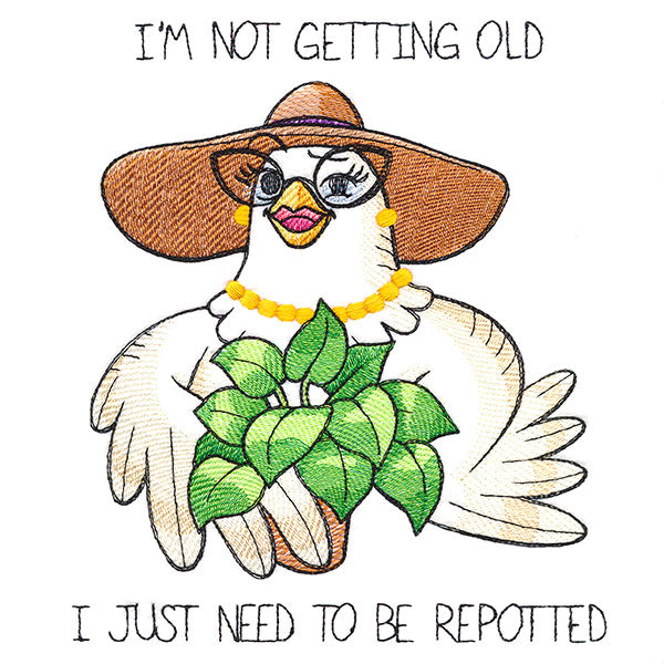 Need to Be Repotted Chicken