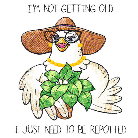 Need to Be Repotted Chicken