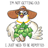 Need to Be Repotted Chicken